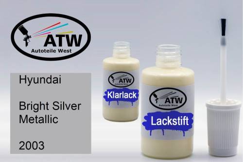 Hyundai, Bright Silver Metallic, 2003: 20ml Lackstift + 20ml Klarlack - Set, von ATW Autoteile West.